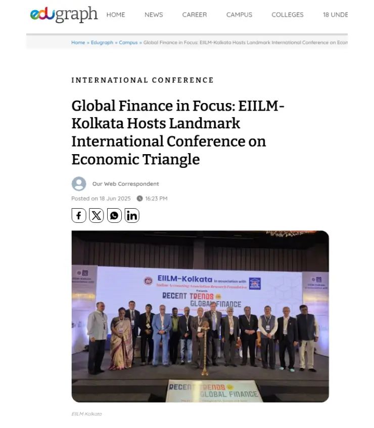 Global Finance in Focus: EIILM-Kolkata Hosts Landmark International Conference on Economic Triangle