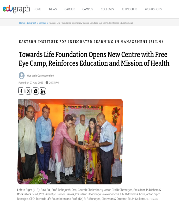 Towards Life Foundation Opens New Centre with Free Eye Camp, Reinforces Education and Mission of Health